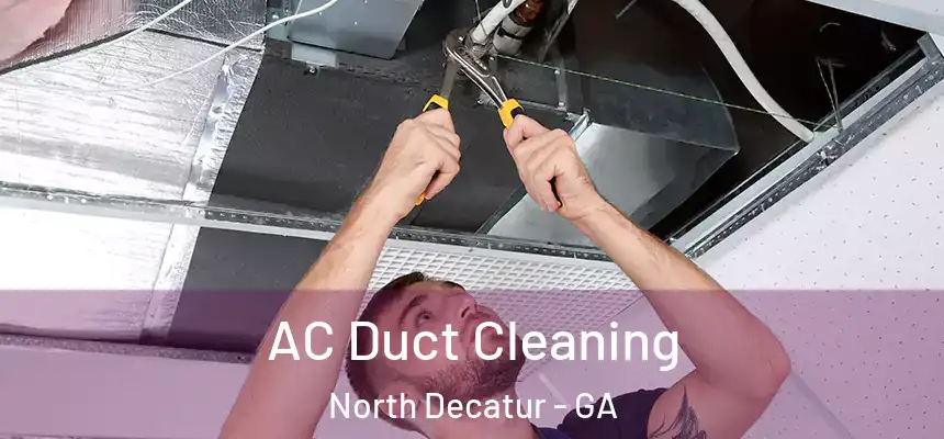  AC Duct Cleaning North Decatur - GA