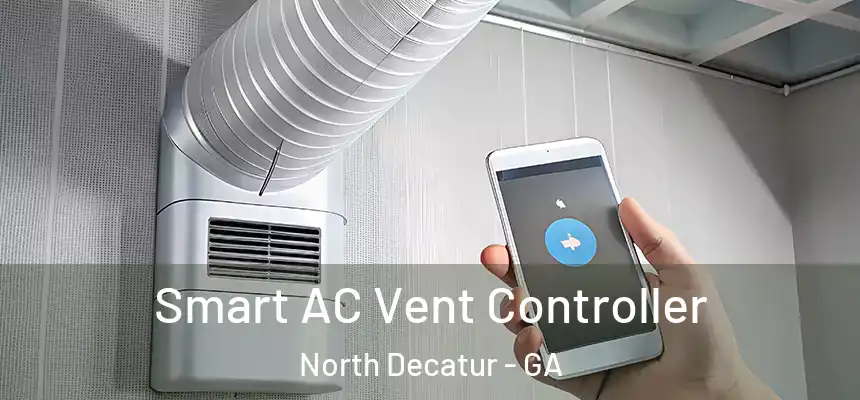  Smart AC Vent Controller North Decatur - GA